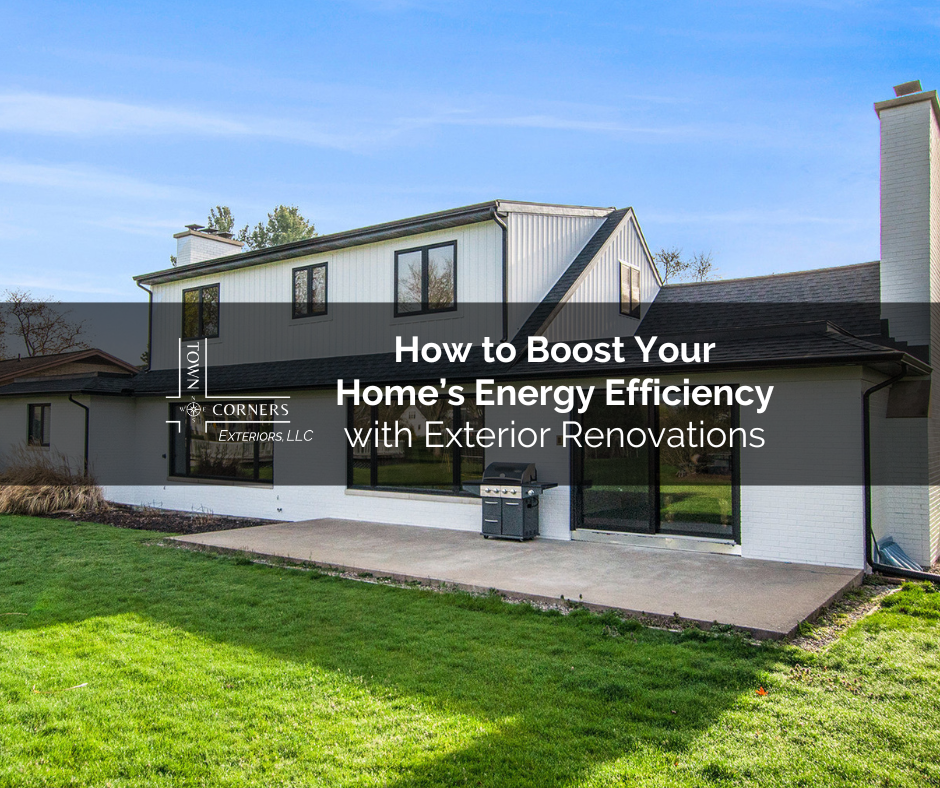 Boost Your Home's Energy Efficiency: The Savings of an Exterior Renovation Boost Your Home's Energy Efficiency: The Savings of an Exterior Renovation